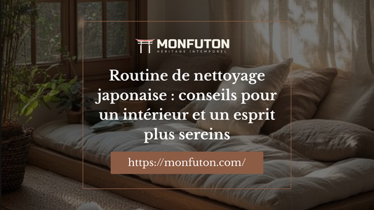 Routine de nettoyage japonaise : conseils pour un intérieur et un esprit plus sereins